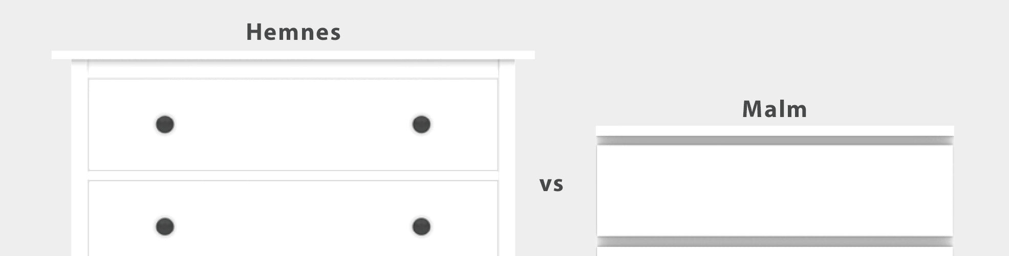 Hemnes und Malm Kommode im Vergleich.